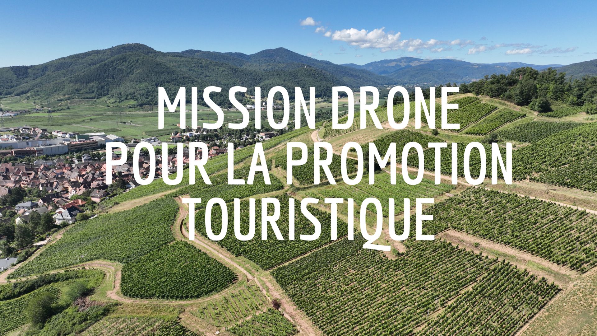 ENTREPRISE-DRONE-PROMOTION-TOURISTIQUE-ALSACE-HAUT-RHIN
