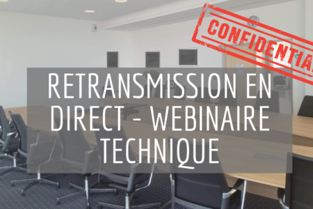 Retransmission en direct – Webinaire technique alsace Retransmission en direct - Webinaire technique alsace