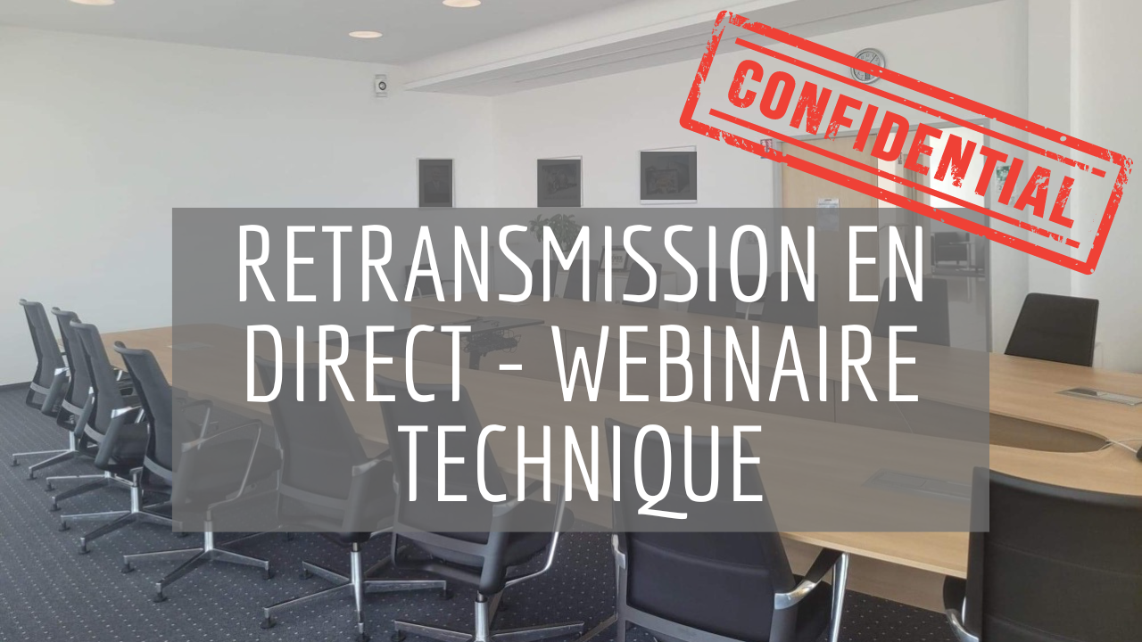 Retransmission en direct - Webinaire technique alsace