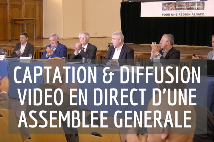 CAPTATION-DIFFUSION VIDEO EN DIRECT ASSEMBLEE GENERALE ALSACE COLMAR